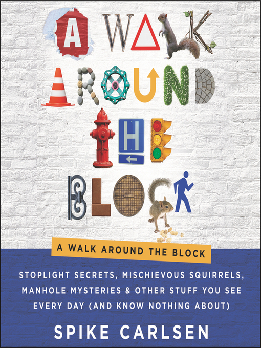 Title details for A Walk Around the Block by Spike Carlsen - Available